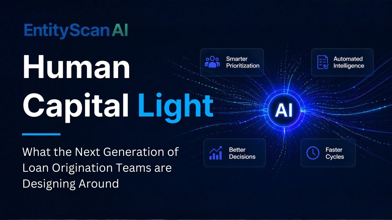 Human Capital Light — What the Next Generation of Loan Origination Teams are Designing Around